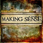 Album-Review: Chris - Making Sense Chris: Making Sense