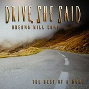 Album-Review: Drive, She Said - Dreams Will Come Drive, She Said: Dreams Will Come