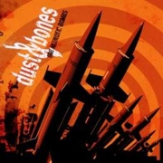 Album-Review: Dust & Bones - 666 Neurotic Bombs Dust & Bones: 666 Neurotic Bombs
