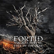 Album-Review: Fortid - Völuspá Part III: Fall Of The Ages Fortid: Völuspá Part III: Fall Of The Ages