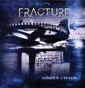 Album-Review: Fracture - Simple Chaos Fracture: Simple Chaos