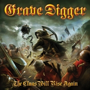 Album-Review: Grave Digger - The Clans Will Rise Again Grave Digger: The Clans Will Rise Again