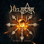 Album-Review: Helstar - Glory Of Chaos  Helstar: Glory Of Chaos