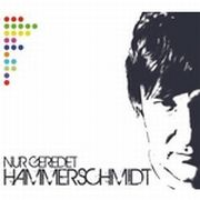 Album-Review: Hammerschmidt - Nur geredet Hammerschmidt: Nur geredet
