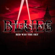 Album-Review: Interstate Blues - Red Was The Sky Interstate Blues: Red Was The Sky