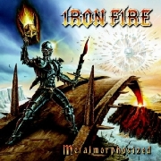 Album-Review: Iron Fire - Metalmorphosized Iron Fire: Metalmorphosized