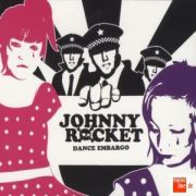 Album-Review: Johnny Rocket - Dance Embargo Johnny Rocket: Dance Embargo