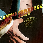 Album-Review: Karma Cowboys - Shake It! Karma Cowboys: Shake It!