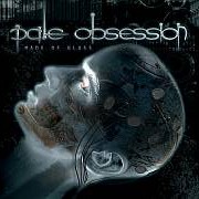 Album-Review: Pale Obssesion - Made Of Glass Pale Obssesion: Made Of Glass