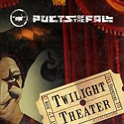 Album-Review: Poets Of The Fall - Twilight Theater Poets Of The Fall: Twilight Theater