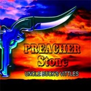 Album-Review: Preacher Stone - Uncle Buck's Vittles Preacher Stone: Uncle Buck's Vittles