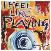 Album-Review: Ronnie Wood - I Feel Like Playing Ronnie Wood: I Feel Like Playing