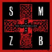 Album-Review: SMZB - Ten Years Rebellion SMZB: Ten Years Rebellion