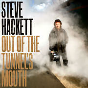 Album-Review: Steve Hackett - Out Of The Tunnel’s Mouth Steve Hackett: Out Of The Tunnel’s Mouth
