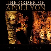 Album-Review: The Order Of Apollyon - The Flesh The Order Of Apollyon: The Flesh