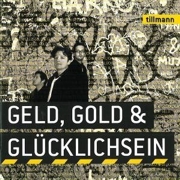 Album-Review: Tillmann - Geld, Gold & Glücklichsein Tillmann: Geld, Gold & Glücklichsein