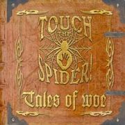 Album-Review: Touch The Spider - Tales of Woe Touch The Spider: Tales of Woe