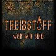 Album-Review: Treibstoff - Wer wir sind (EP) Treibstoff: Wer wir sind (EP)