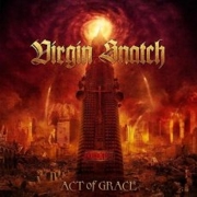 Album-Review: Virgin Snatch - Act Of Grace Virgin Snatch: Act Of Grace