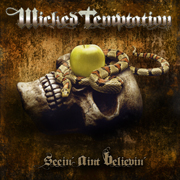 Album-Review: Wicked Temptation - Seein' Ain't Believin' Wicked Temptation: Seein' Ain't Believin'