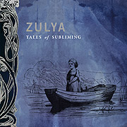 Album-Review: Zulya - Tales of Subliming Zulya: Tales of Subliming