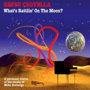 Album-Review: Beppe Crovella - What's Rattling On The Moon? Beppe Crovella: What's Rattling On The Moon?