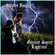 Album-Review: BillyLee Janey - Gimme Some Lightnin' BillyLee Janey: Gimme Some Lightnin'