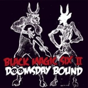 Album-Review: Black Magic Six II - Doomsday Bound Black Magic Six II: Doomsday Bound