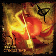 Album-Review: Brian Howe - Circus Bar Brian Howe: Circus Bar