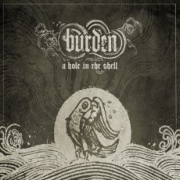 Album-Review: Burden - A Hole In The Shell Burden: A Hole In The Shell