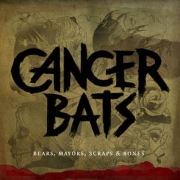 Album-Review: Cancer Bats - Bears, Mayors, Scraps And Bones Cancer Bats: Bears, Mayors, Scraps And Bones
