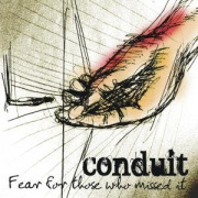 Album-Review: Conduit - Fear For Those Who Missed It Conduit: Fear For Those Who Missed It