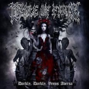 Album-Review: Cradle Of Filth - Darkly, Darkly, Venus Aversa Cradle Of Filth: Darkly, Darkly, Venus Aversa