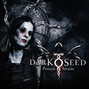 Album-Review: Darkseed - Poison Awaits Darkseed: Poison Awaits