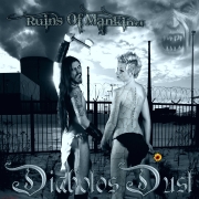 Album-Review: Diabolos Dust - Ruins Of Mankind Diabolos Dust: Ruins Of Mankind