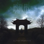 Album-Review: Distant Past - Alpha Draconis Distant Past: Alpha Draconis