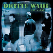 Album-Review: Dritte Wahl - Gib Acht! Dritte Wahl: Gib Acht!