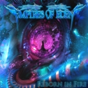 Album-Review: Empires Of Eden - Reborn In Fire Empires Of Eden: Reborn In Fire