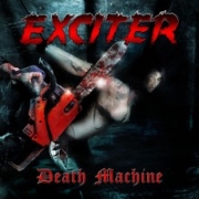Album-Review: Exciter - Death Machine Exciter: Death Machine