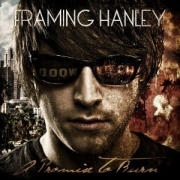 Album-Review: Framing Hanley - A Promise To Burn Framing Hanley: A Promise To Burn