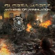 Album-Review: Gloria Morti - Anthems Of Annihilation Gloria Morti: Anthems Of Annihilation
