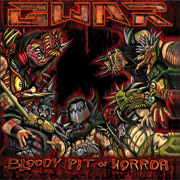 Album-Review: Gwar - Bloody Pit of Horror Gwar: Bloody Pit of Horror