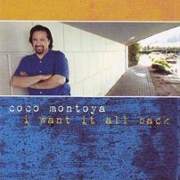 Album-Review: Coco Montoya - I Want It All Back Coco Montoya: I Want It All Back
