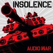 Album-Review: Insolence - Audio War Insolence: Audio War