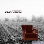 Album-Review: Ionic Vision - Complete Isolation Ionic Vision: Complete Isolation