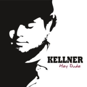 Album-Review: Kellner - Hey Dude Kellner: Hey Dude
