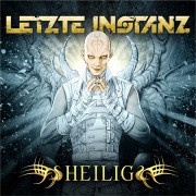 Album-Review: Letzte Instanz - Heilig Letzte Instanz: Heilig