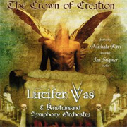 Album-Review: Lucifer Was - The Crown Of Creation Lucifer Was: The Crown Of Creation