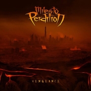 Album-Review: Miles To Perdition - Vengeance Miles To Perdition: Vengeance