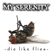 Album-Review: My Serenity - Die Like Flies My Serenity: Die Like Flies